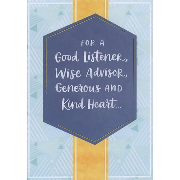 Designer Greetings For a Good Listener, Wise Advisor, Generous and Kind Heart Father's Day Card for Someone Like a Father