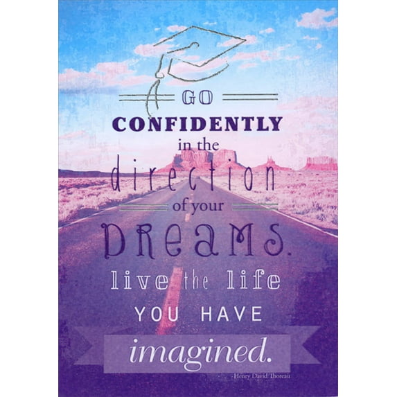 Designer Greetings Go Confidently Thoreau Quote : Desert Road : Rock Formation Graduation Congratulations Card