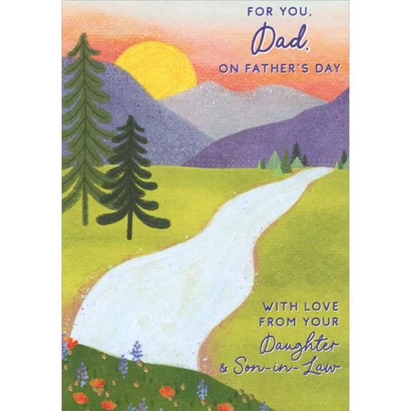 Designer Greetings Meandering Stream Heading To Mountains Dad Father's Day Card from Daughter and Son-in-Law