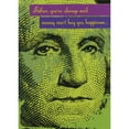 thumbnail image 1 of Designer Greetings Money Can't Buy You Happiness: Green Closeup of George Washington Humorous / Funny Father's Day Card for Father, 1 of 2
