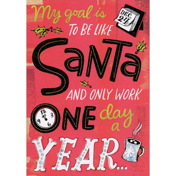 Designer Greetings My Goal is to Be Like Santa Funny / Humorous 3D Pop Out Spring Activated Christmas Card for Boss