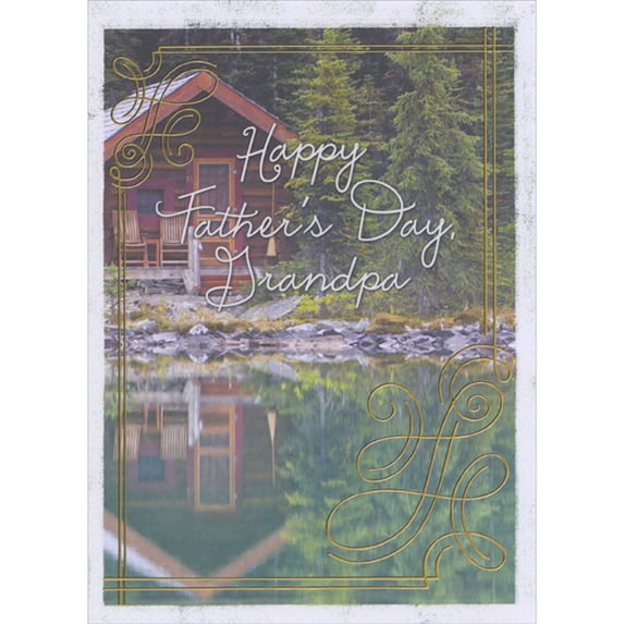 Designer Greetings Photo of Cabin with Reflection on Lake and Gold Foil Swirls Father's Day Card for Grandpa