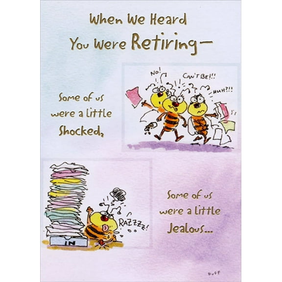 Designer Greetings Shocked Worker Bees Funny / Humorous Retirement Congratulations Card from All of Us