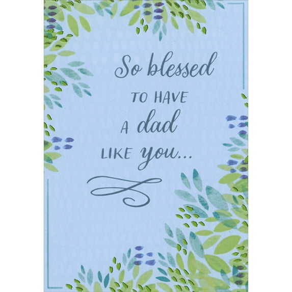 Designer Greetings So Blessed to Have a Dad Like You: Green Foil and Blue Leaves on Light Blue Religious Father's Day Card