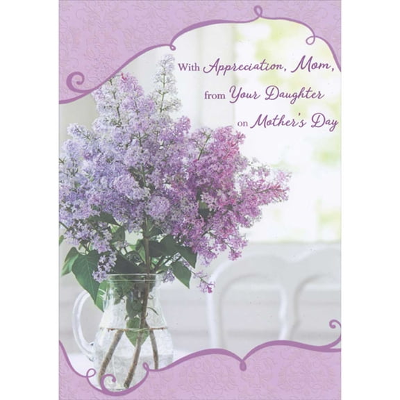 Designer Greetings Sparkling Pink, Purple and White Flowers in Glass Pitcher Photograph Inside Swirling Borders Mom Mother's Day Card from Daughter