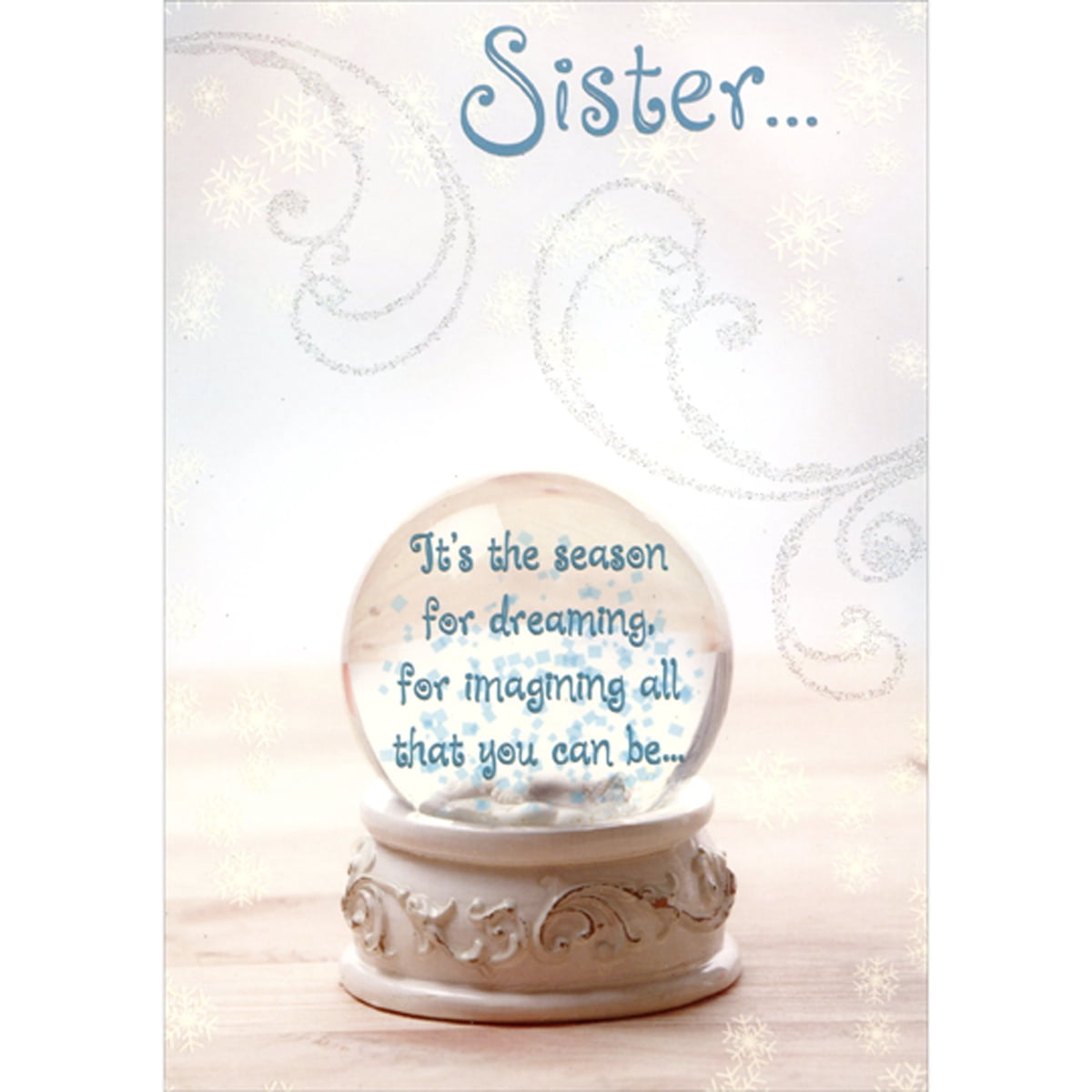 Designer Greetings The Season for Dreaming: Sparkling Swirls and Snow Globe Christmas Card for Sister