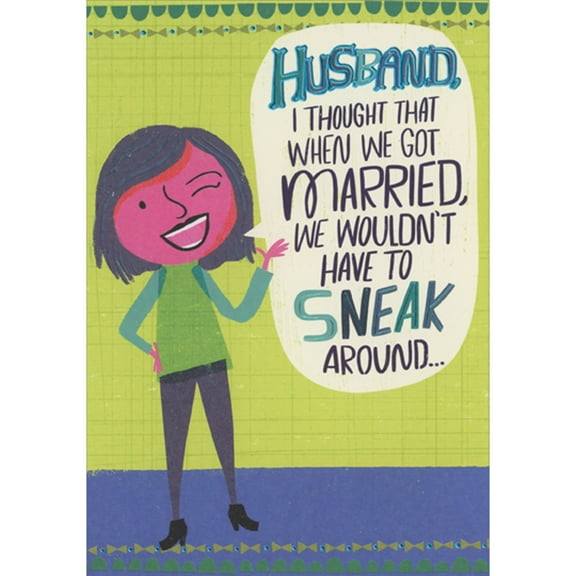 Designer Greetings We Would Have to Sneak Around: Woman with Pink Face Humorous / Funny 3D Father's Day Card for Husband with Interactive Panel