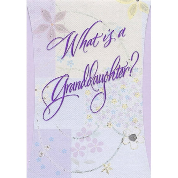 Designer Greetings What Is A Granddaughter? Top Fold Die Cut Birthday Card