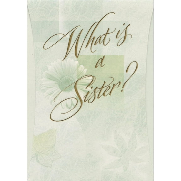 Designer Greetings What Is A Sister? Daisy on Light Green Birthday Card