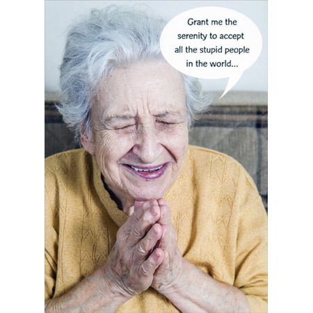 Designer Greetings Woman Praying For All The Stupid People Funny / Humorous Birthday Card