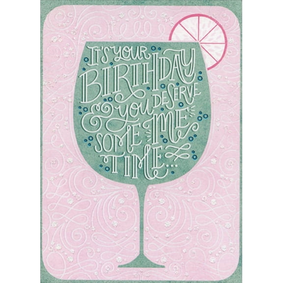 Designer Greetings You Deserve Some Me Time Funny / Humorous Birthday Card