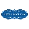 thumbnail image 1 of Designer Have a Nice Day Sign (Blue) - Large, 1 of 5