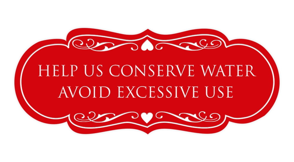 Designer Help Us Conserve Water Avoid Excessive Use Sign(Red) - Medium ...
