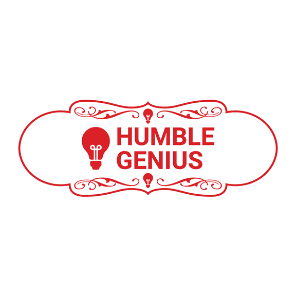 Designer Humble Genius Sign (White/Red) - Large