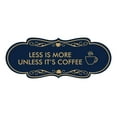 thumbnail image 1 of Designer Less is More Unless it's Coffee Sign (Navy Blue/Gold) - Large, 1 of 4