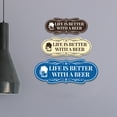 thumbnail image 1 of Designer Life Is Better With A Beer Sign (Black) - Small, 1 of 3