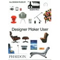 thumbnail image 1 of Pre-Owned Designer Maker User (Paperback) 0714872520 9780714872520, 1 of 5