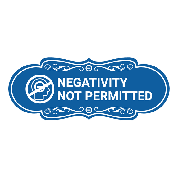 Designer Negativity Not Permitted Sign (Blue) - Small