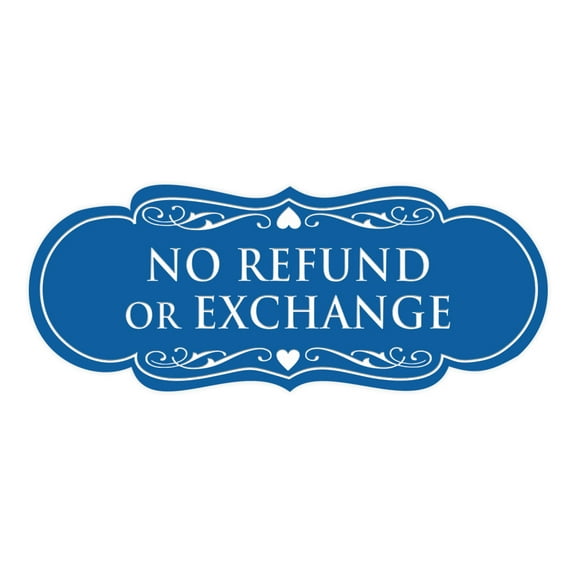 Designer No Refund Or Exchange Sign(Blue) - Small