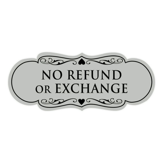 Designer No Refund Or Exchange Sign(Lt Gray) - Medium