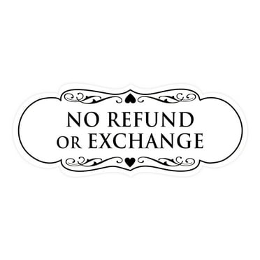 Designer No Refund Or Exchange Sign(White) - Medium