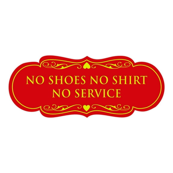 Designer No Shoes No Shirt No Service Sign(Red/Yellow) - Medium