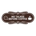 thumbnail image 1 of Designer No Talkee Before Coffee Sign (Dark Brown) - Medium, 1 of 4