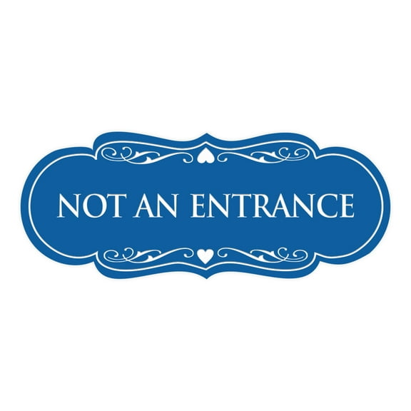 Designer Not An Entrance Sign(Blue) - Medium