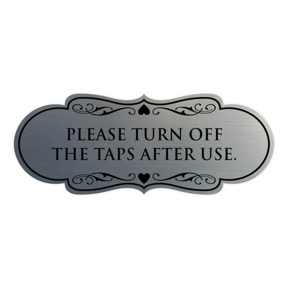Designer PLEASE TURN OFF THE TAPS AFTER USE Sign (Brushed Silver) - Small