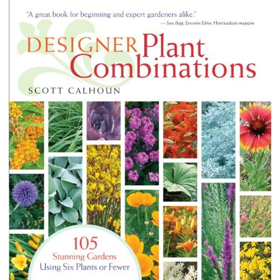 Pre-Owned Designer Plant Combinations: 105 Stunning Gardens Using Six Plants or Fewer (Paperback) 1603420770 9781603420778