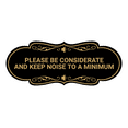 thumbnail image 1 of Designer Please Be Considerate and Keep Noise to a Minimum Sign (Black /Gold) - Small, 1 of 4