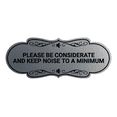 thumbnail image 1 of Designer Please Be Considerate and Keep Noise to a Minimum Sign (Brushed Silver) - Medium, 1 of 4