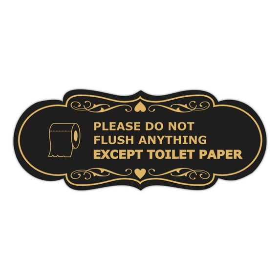 Designer Please Do Not Flush Anything Except Toilet Paper (Roll) Sign (Black /Gold) - Small