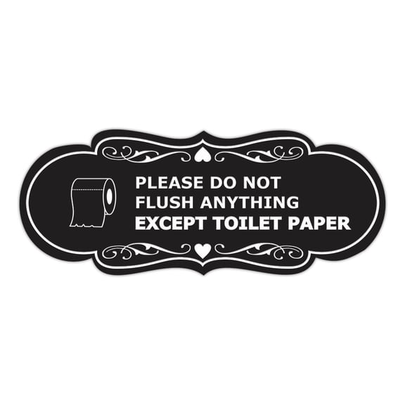 Designer Please Do Not Flush Anything Except Toilet Paper (Roll) Sign (Black) - Large