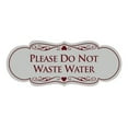 thumbnail image 1 of Designer Please Do Not Waste Water Sign(Light Grey / Burgundy) - Medium, 1 of 6