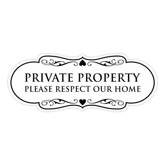 Designer Private Property Please Respect Our Home Sign (White) - Medium
