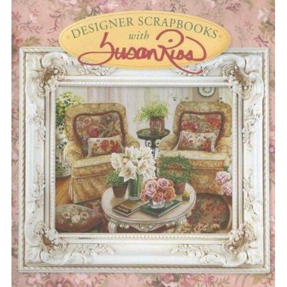 Pre-Owned Designer Scrapbooks with Susan Rios (Hardcover) 1402720343 9781402720345