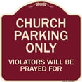 thumbnail image 1 of Designer Series - Church Parking Only Violators Will Be Prayed For Metal Sign, 1 of 4