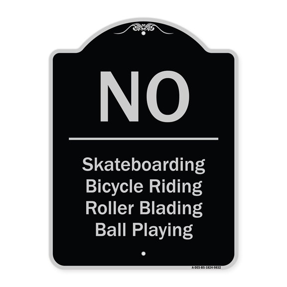 SignMission Designer Series Sign - No - Bicycle Riding, Roller Blading, Ball Playing | Black & Silver 18" x 24" Heavy-Gauge Aluminum Architectural Sign | Protect Your Business &