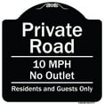 thumbnail image 1 of SignMission Designer Series Sign - Private Road 10 Mph No Outlet Residents And Guests Only Black & White 18" X 18" Heavy-Gauge Aluminum Architectural Sign Protect Your Business &, 1 of 4