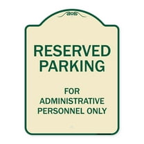 SignMission Designer Series Sign - Reserved Parking For Administrative Personnel Only | Tan & Green 18" x 24" Heavy-Gauge Aluminum Architectural Sign | Protect Your Business &