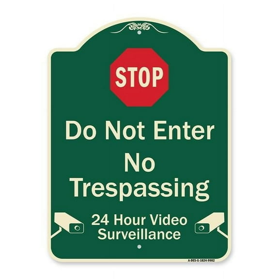 Designer Series Sign - Do Not Enter , 24 Hour Video Surveillance