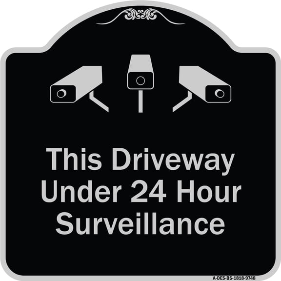 SignMission Designer Series Sign - This Driveway Under 24 Hour Surveillance With Graphics Black & Silver 18" X 18" Heavy-Gauge Aluminum Architectural Sign Protect Your Business &