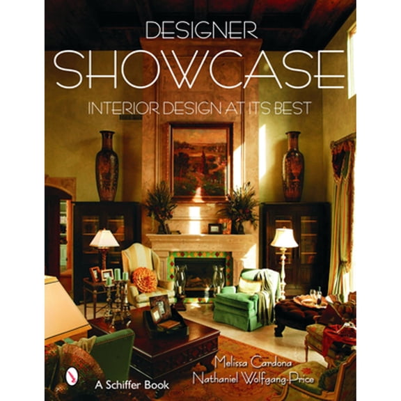 Pre-Owned Designer Showcase: Interior Design at Its Best (Hardcover) 0764323989 9780764323980