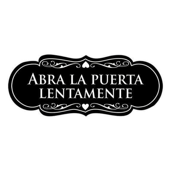 Designer Spanish Abra la puerta lentamente Sign (Black) - Medium