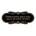 thumbnail image 1 of Designer Spanish Empleados solo m?s all? de este punto Sign (Black Gold) - Large, 1 of 4