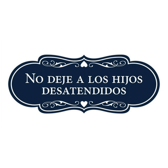 Designer Spanish No deje a los hijos desatendidos Sign (Navy Blue / White) - Large