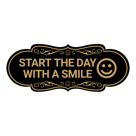Designer Start the Day With a Smile Sign (Black Gold) - Medium