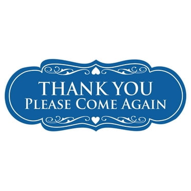 Designer THANK YOU Please Come Again Sign - Blue - Medium 2.75 x 7"