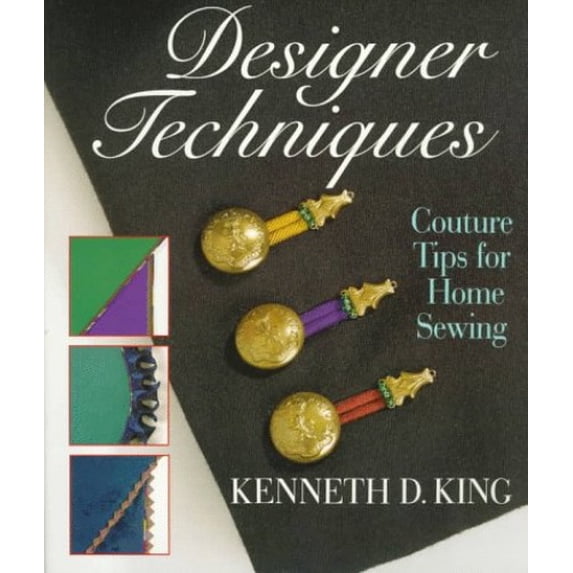 Pre-Owned Designer Techniques: Couture Tips for Home Sewing (Paperback) 0806994908 9780806994901
